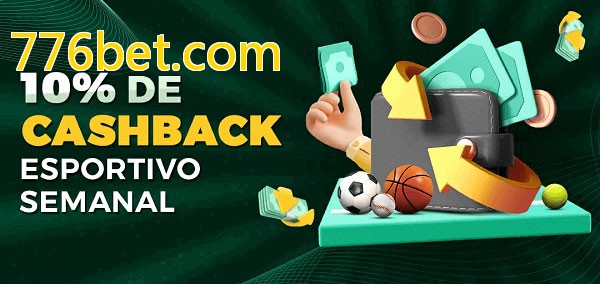 10% de bônus de cashback na 776bet.com